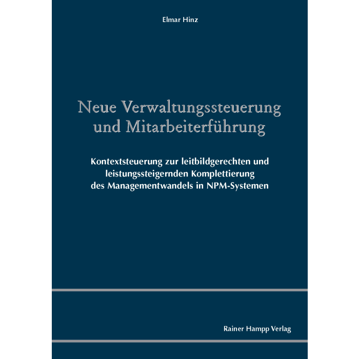 Neue Verwaltungssteuerung und Mitarbeiterführung Neue Verwaltungssteuerung und Mitarbeiterführung