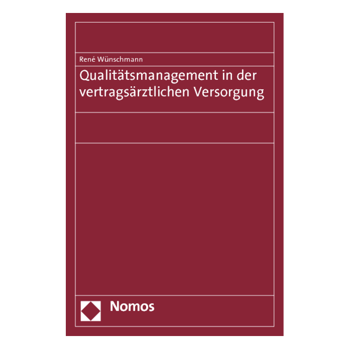 Qualitätsmanagement in der vertragsärztlichen Versorgung Qualitätsmanagement in der vertragsärztlichen Versorgung