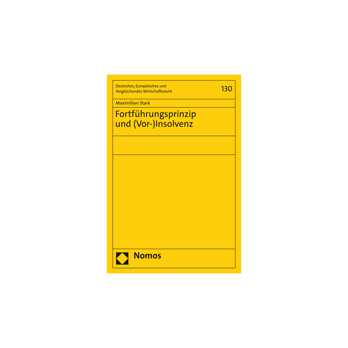 Fortführungsprinzip und (Vor-)Insolvenz Fortführungsprinzip und (Vor-)Insolvenz