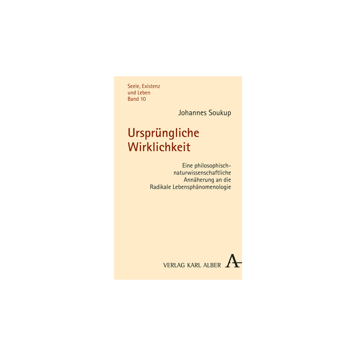 Ursprüngliche Wirklichkeit Ursprüngliche Wirklichkeit
