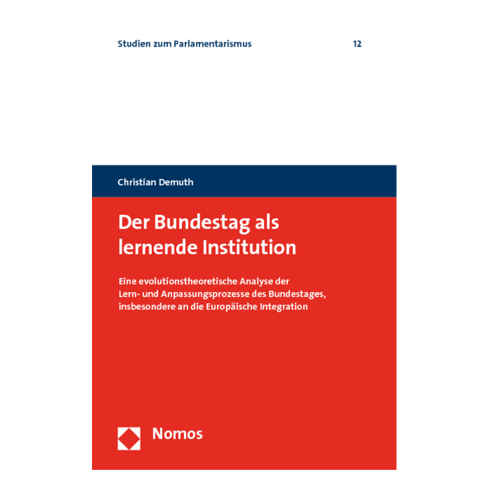 Der Bundestag als lernende Institution Der Bundestag als lernende Institution