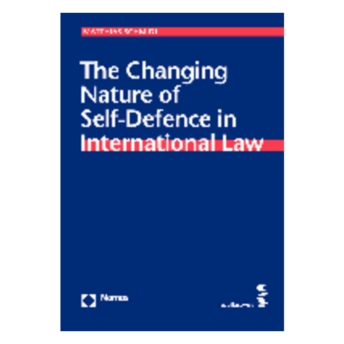 The Changing Nature of Self-Defence in International Law The Changing Nature of Self-Defence in International Law