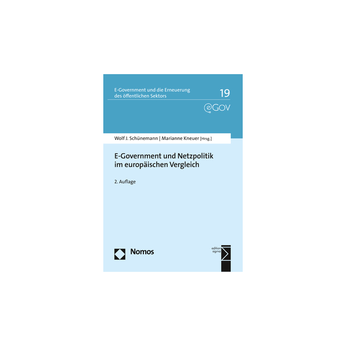 E-Government und Netzpolitik im europäischen Vergleich E-Government und Netzpolitik im europäischen Vergleich