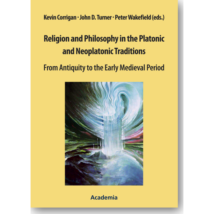Religion and Philosophy in the Platonic and Neoplatonic Traditions Religion and Philosophy in the Platonic and Neoplatonic Traditions