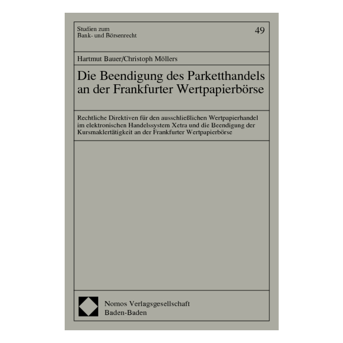Die Beendigung des Parketthandels an der Frankfurter Wertpapierbörse Die Beendigung des Parketthandels an der Frankfurter Wertpapierbörse