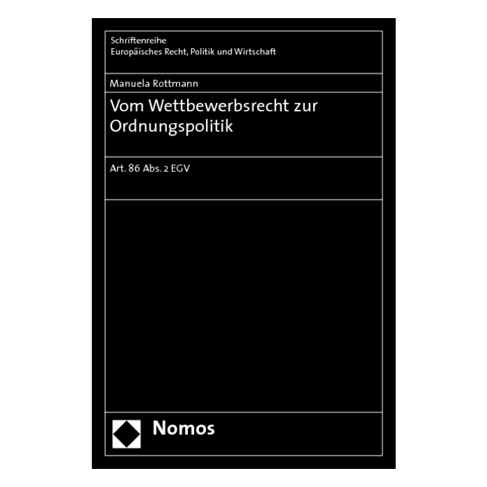 Vom Wettbewerbsrecht zur Ordnungspolitik Vom Wettbewerbsrecht zur Ordnungspolitik