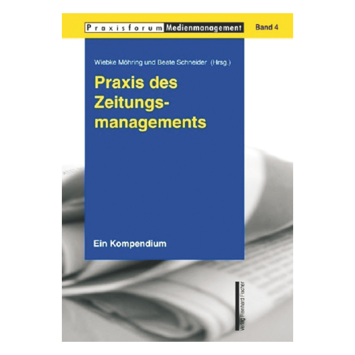 Praxis des Zeitungsmanagements Praxis des Zeitungsmanagements