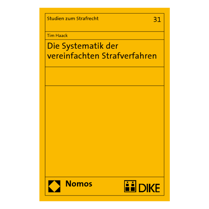 Die Systematik der vereinfachten Strafverfahren Die Systematik der vereinfachten Strafverfahren