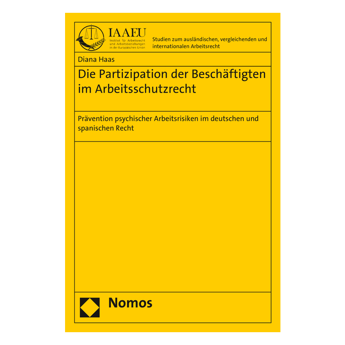 Die Partizipation der Beschäftigten im Arbeitsschutzrecht Die Partizipation der Beschäftigten im Arbeitsschutzrecht