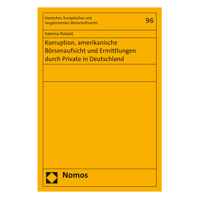 Korruption, amerikanische Börsenaufsicht und Ermittlungen durch Private in Deutschland Korruption, amerikanische Börsenaufsicht und Ermittlungen durch Private in Deutschland