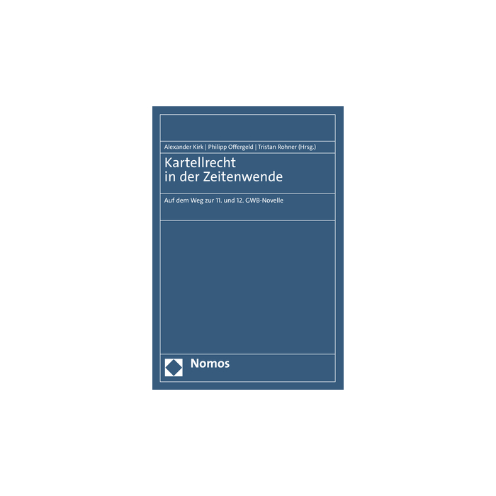 Kartellrecht in der Zeitenwende Kartellrecht in der Zeitenwende