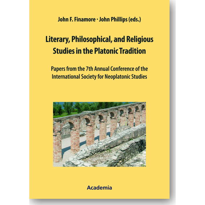 Literary, Philosophical, and Religious Studies in the Platonic Tradition Literary, Philosophical, and Religious Studies in the Platonic Tradition