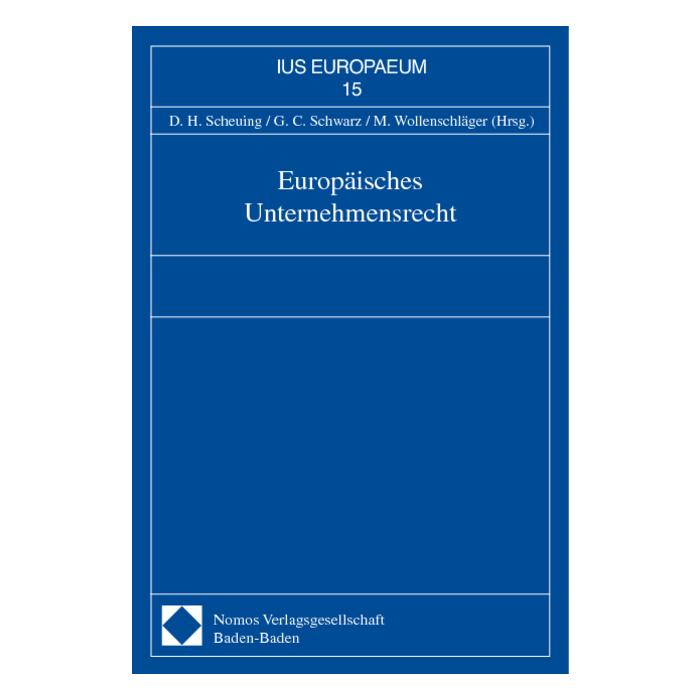 Europäisches Unternehmensrecht Europäisches Unternehmensrecht