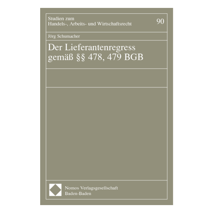 Der Lieferantenregress gemäß §§ 478, 479 BGB Der Lieferantenregress gemäß §§ 478, 479 BGB