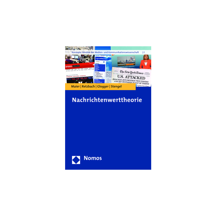 Nachrichtenwerttheorie Nachrichtenwerttheorie