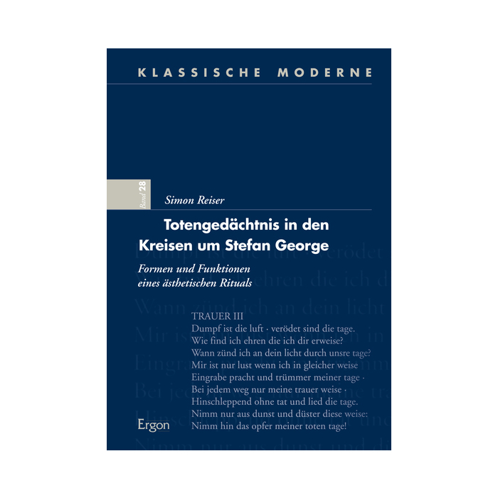 Totengedächtnis in den Kreisen um Stefan George Totengedächtnis in den Kreisen um Stefan George
