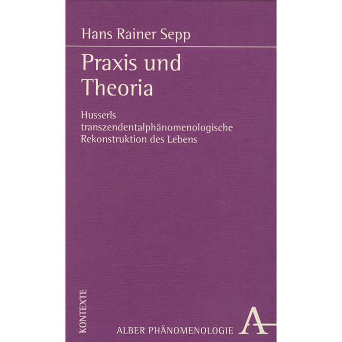 Praxis und Theoria Praxis und Theoria