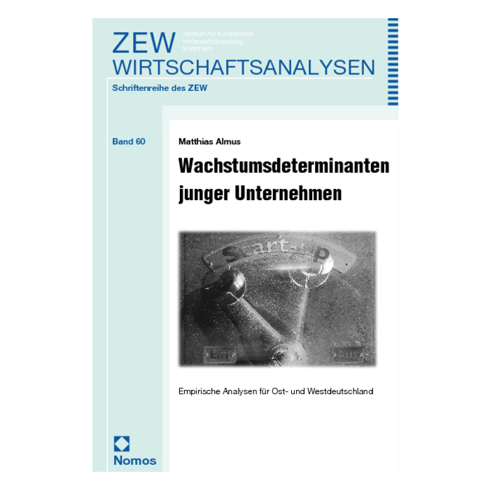Wachstumsdeterminanten junger Unternehmen Wachstumsdeterminanten junger Unternehmen