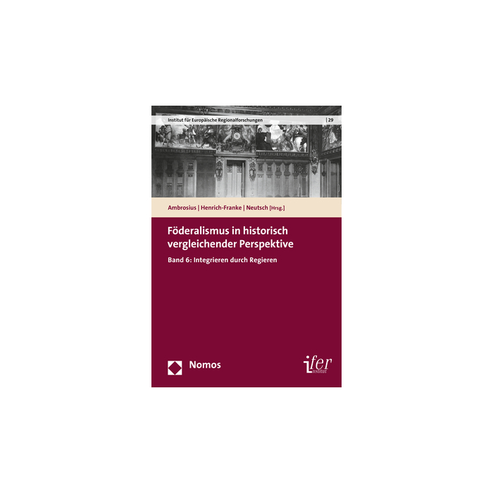 Föderalismus in historisch vergleichender Perspektive Föderalismus in historisch vergleichender Perspektive