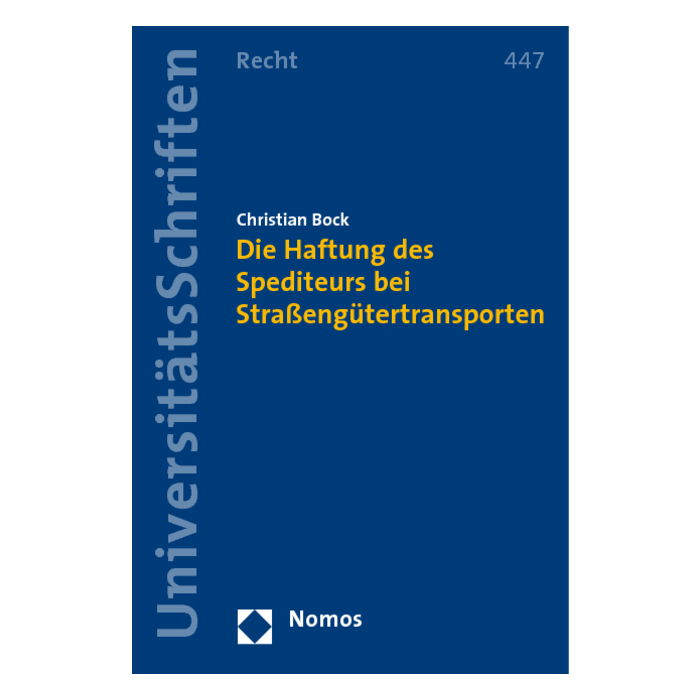 Die Haftung des Spediteurs bei Straßengütertransporten Die Haftung des Spediteurs bei Straßengütertransporten