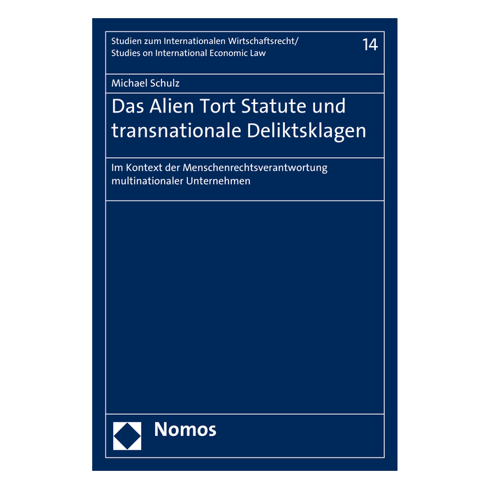 Das Alien Tort Statute und transnationale Deliktsklagen Das Alien Tort Statute und transnationale Deliktsklagen