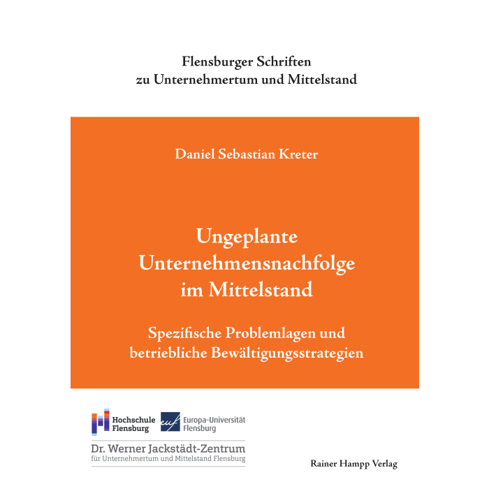 Ungeplante Unternehmensnachfolge im Mittelstand Ungeplante Unternehmensnachfolge im Mittelstand