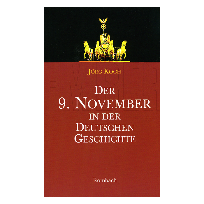 Der 9. November in der deutschen Geschichte Der 9. November in der deutschen Geschichte
