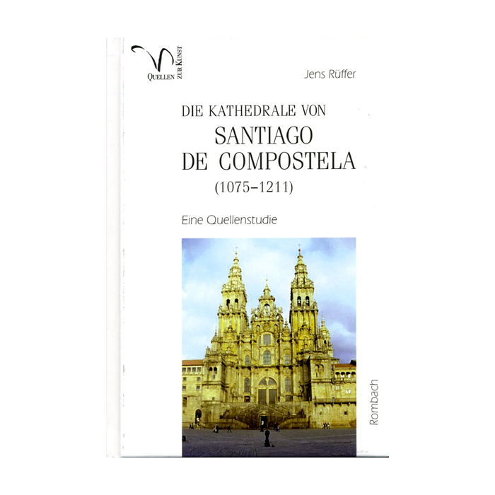 Die Kathedrale von Santiago de Compostela (1075-1211) Die Kathedrale von Santiago de Compostela (1075-1211)
