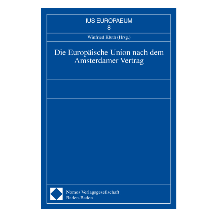 Die Europäische Union nach dem Amsterdamer Vertrag Die Europäische Union nach dem Amsterdamer Vertrag