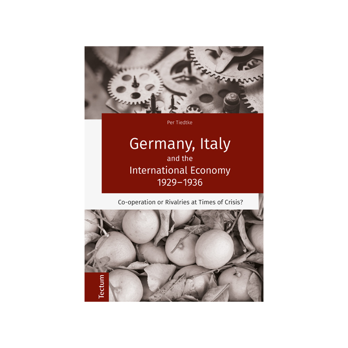 Germany, Italy and the International Economy 1929-1936 Germany, Italy and the International Economy 1929-1936