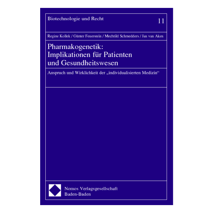 Pharmakogenetik: Implikationen für Patienten und Gesundheitswesen Pharmakogenetik: Implikationen für Patienten und Gesundheitswesen