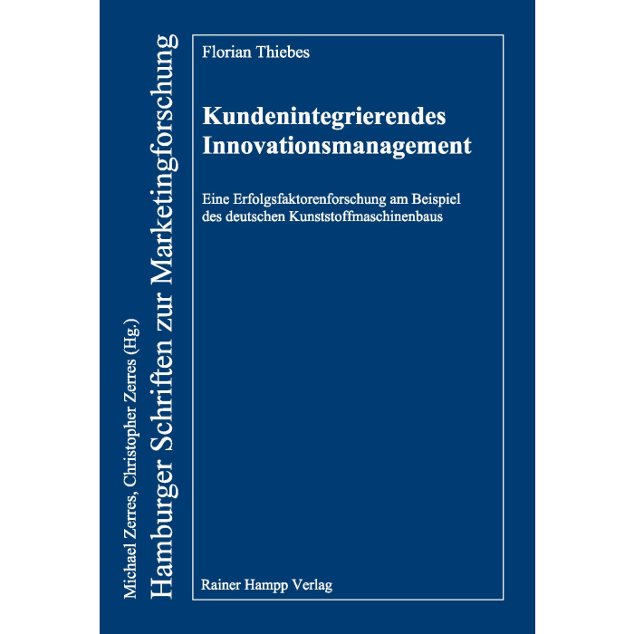 Kundenintegrierendes Innovationsmanagement Kundenintegrierendes Innovationsmanagement