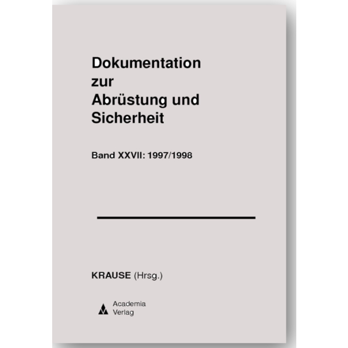 Dokumentation zur Abrüstung und Sicherheit Dokumentation zur Abrüstung und Sicherheit