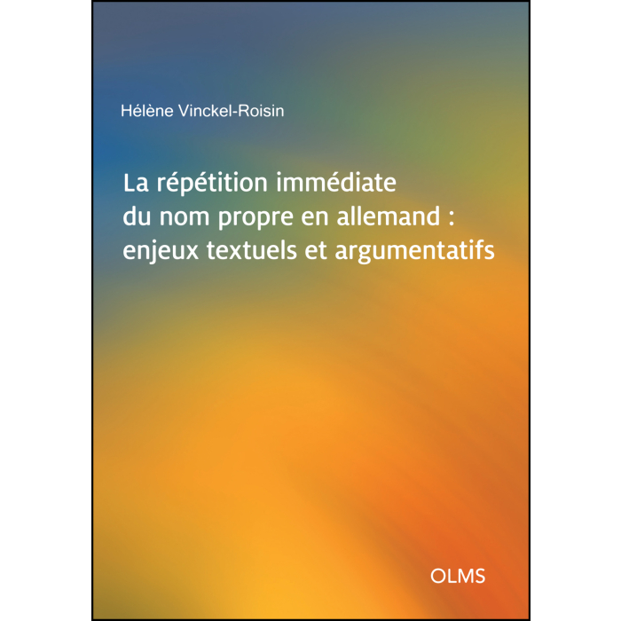 La répétition immédiate du nom propre en allemand : enjeux textuels et argumentatifs La répétition immédiate du nom propre en allemand : enjeux textuels et argumentatifs
