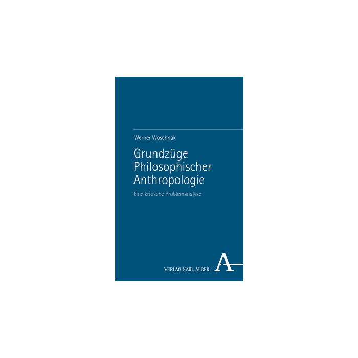 Grundzüge Philosophischer Anthropologie Grundzüge Philosophischer Anthropologie