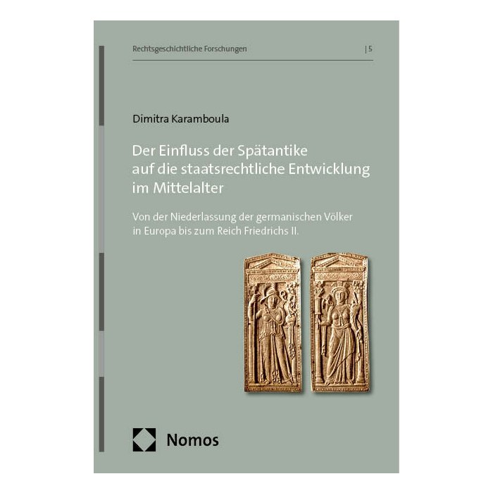 Der Einfluss der Spätantike auf die staatsrechtliche Entwicklung im Mittelalter Der Einfluss der Spätantike auf die staatsrechtliche Entwicklung im Mittelalter