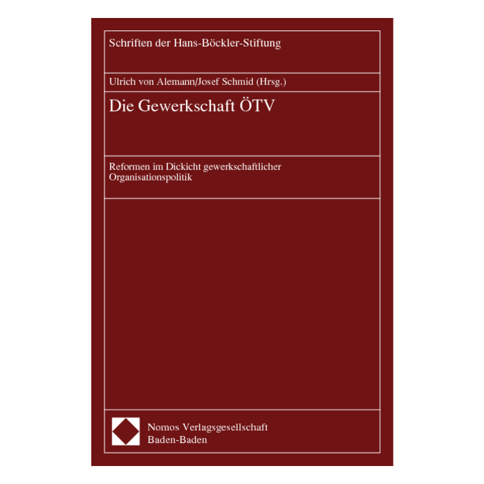 Die Gewerkschaft ÖTV Die Gewerkschaft ÖTV