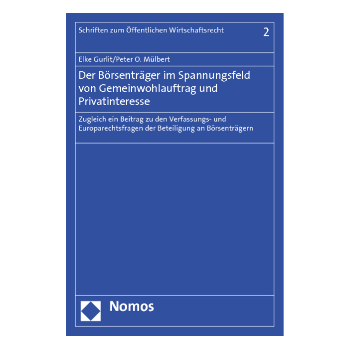 Der Börsenträger im Spannungsfeld von Gemeinwohlauftrag und Privatinteresse Der Börsenträger im Spannungsfeld von Gemeinwohlauftrag und Privatinteresse