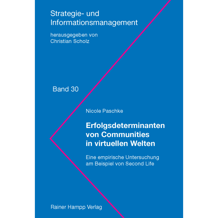Erfolgsdeterminanten von Communities in virtuellen Welten Erfolgsdeterminanten von Communities in virtuellen Welten