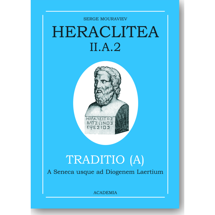 Heraclitea II.A.2. Traditio (A) Heraclitea II.A.2. Traditio (A)