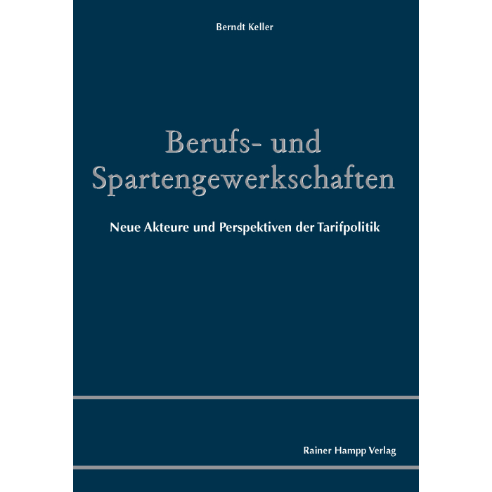 Berufs- und Spartengewerkschaften Berufs- und Spartengewerkschaften