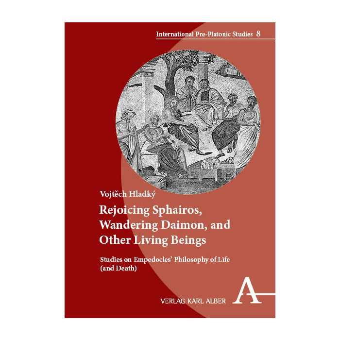 Rejoicing Sphairos, Wandering Daimon, and Other Living Beings Rejoicing Sphairos, Wandering Daimon, and Other Living Beings