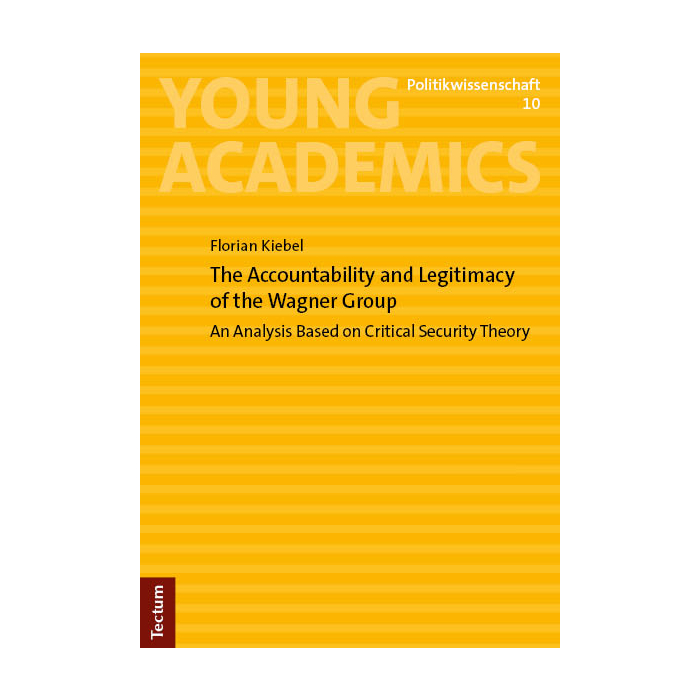 The Accountability and Legitimacy of the Wagner Group The Accountability and Legitimacy of the Wagner Group