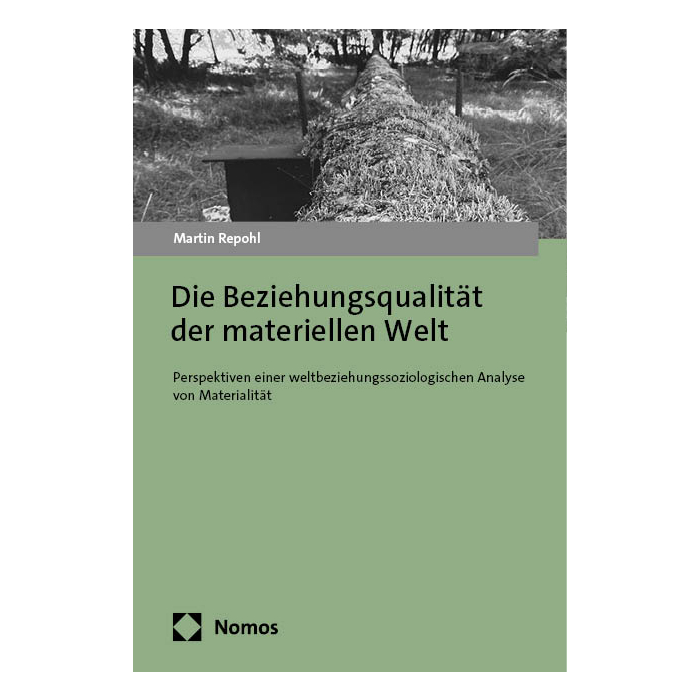 Die Beziehungsqualität der materiellen Welt Die Beziehungsqualität der materiellen Welt