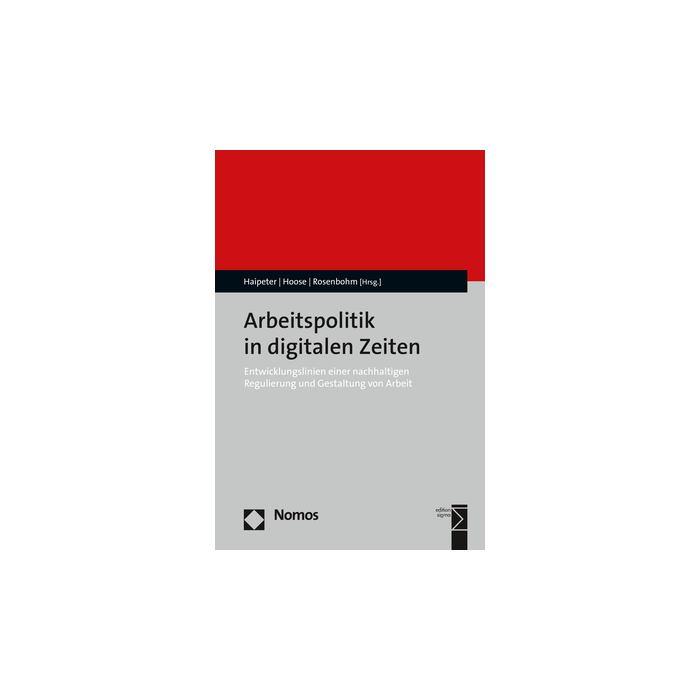Arbeitspolitik in digitalen Zeiten Arbeitspolitik in digitalen Zeiten