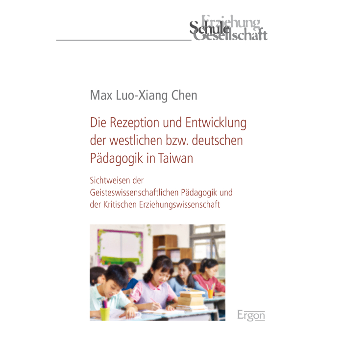 Die Rezeption und Entwicklung der westlichen bzw. deutschen Pädagogik in Taiwan Die Rezeption und Entwicklung der westlichen bzw. deutschen Pädagogik in Taiwan