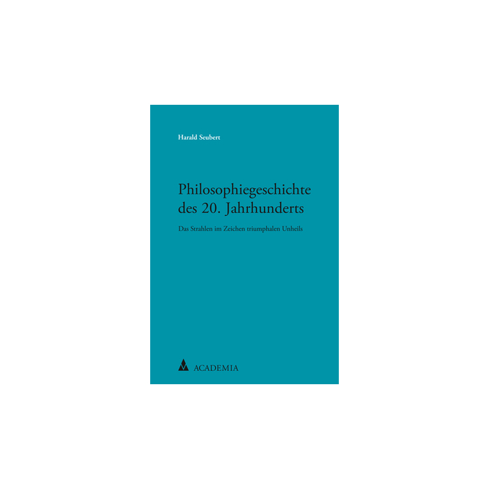 Philosophiegeschichte des 20. Jahrhunderts Philosophiegeschichte des 20. Jahrhunderts