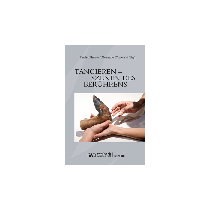 Tangieren - Szenen des Berührens Tangieren - Szenen des Berührens