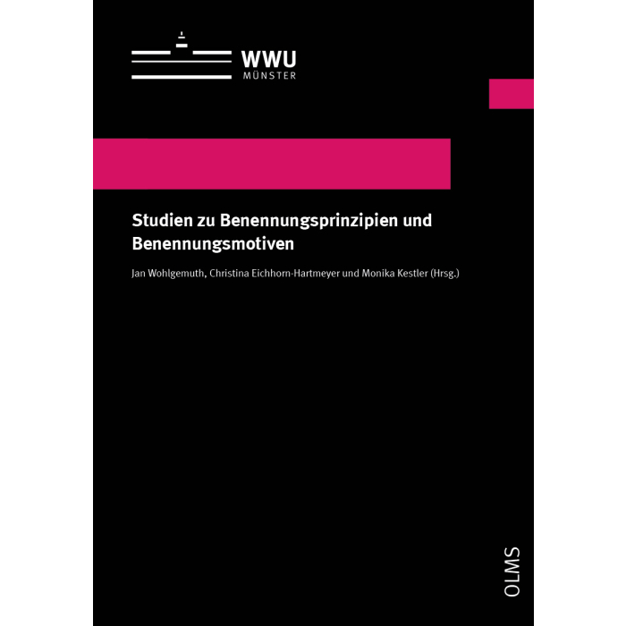 Studien zu Benennungsprinzipien und Benennungsmotiven Studien zu Benennungsprinzipien und Benennungsmotiven