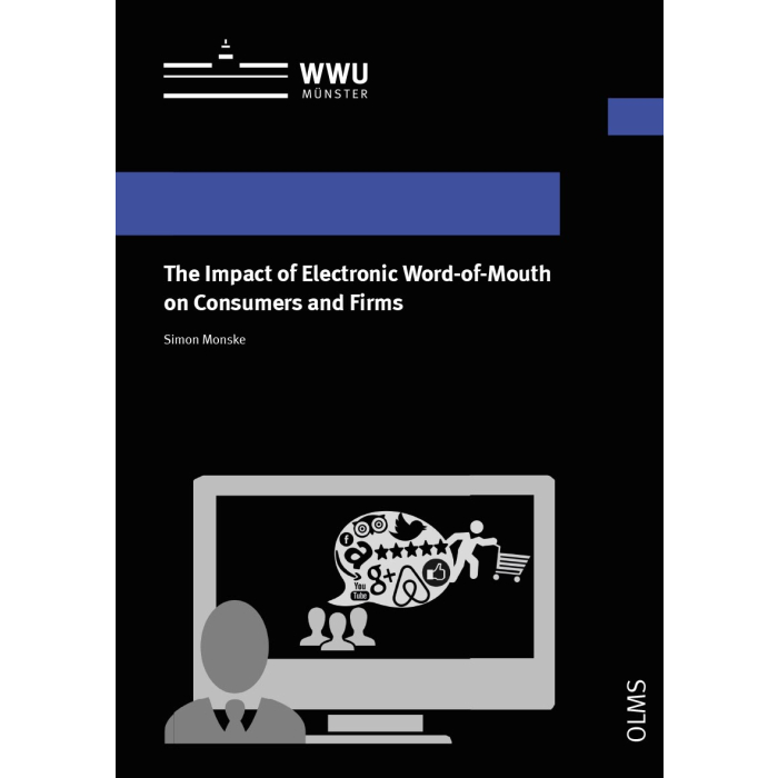 The Impact of Electronic Word-of-Mouth on Consumers and Firms The Impact of Electronic Word-of-Mouth on Consumers and Firms